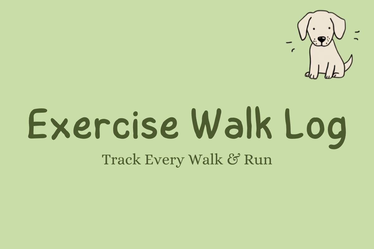 Exercise & Walk Log